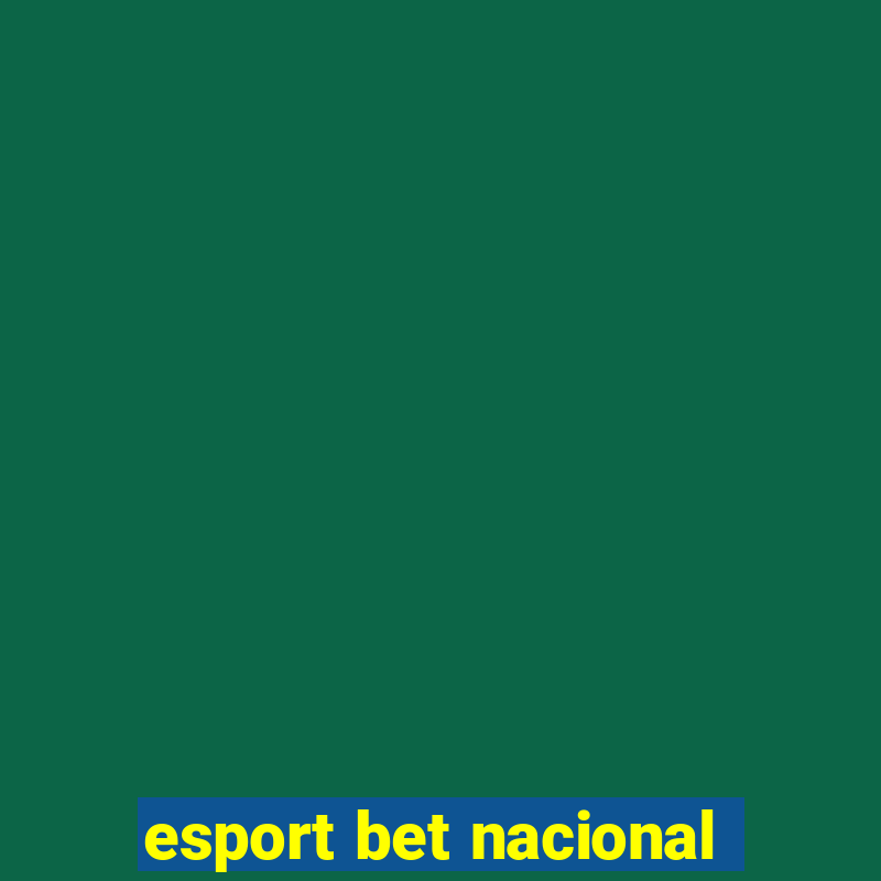 esport bet nacional